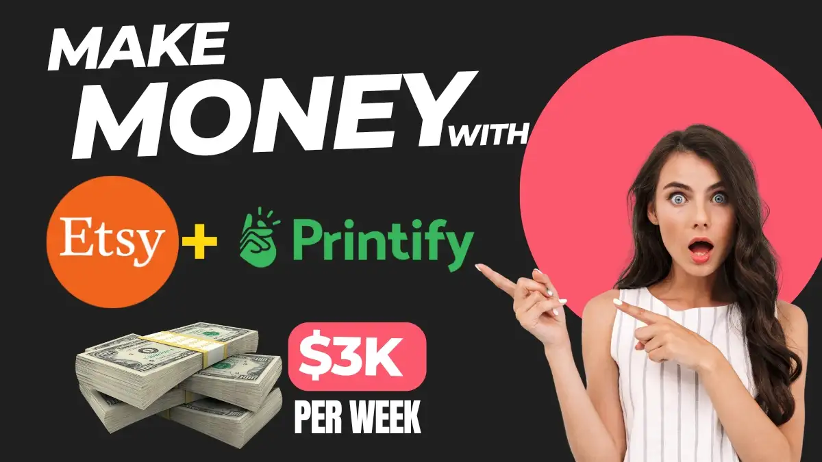 How to Make Money on Etsy with Printify